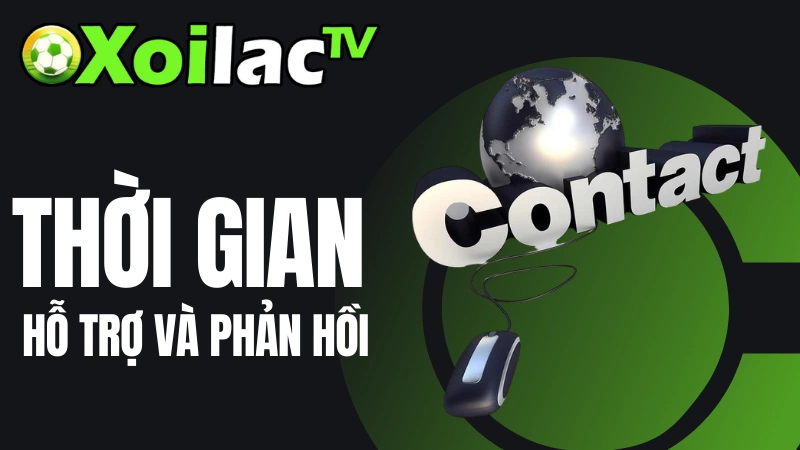 Xoilac TV hỗ trợ người dùng 24/7