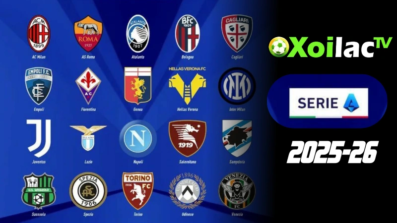 Danh sách CLB Serie A mùa giải 2025-26 trên Xoilac TV